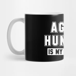 Agate Hunting Is My Real Job Mug